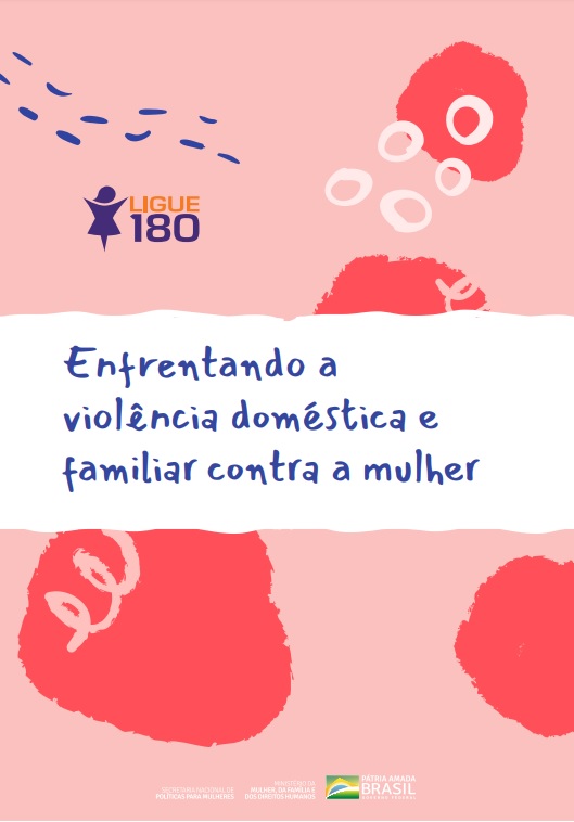 Enfrentando a violência doméstica e familiar contra a mulher