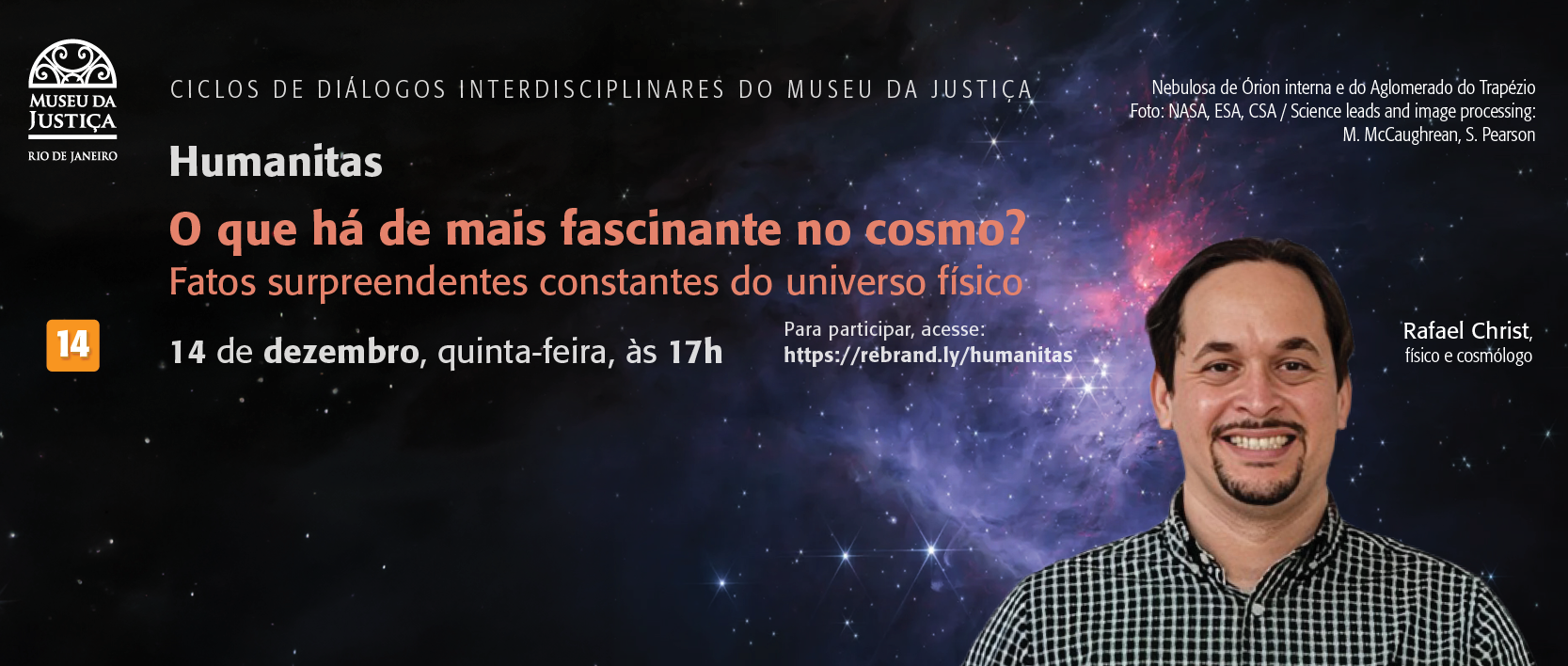 HUMANITAS – Ciclos de Diálogos Interdisciplinares do Museu da Justiça - O que há de mais fascinante no cosmo?