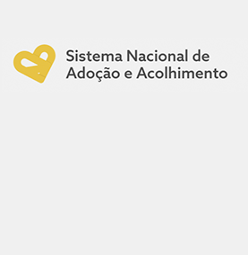 SNA - Sistema Nacional de Adoção e Acolhimento