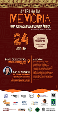 IV Trilha da Memória - uma Jornada pela pequena África